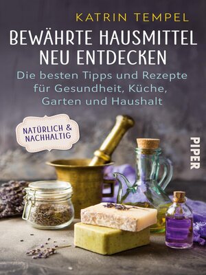 cover image of Bewährte Hausmittel neu entdecken